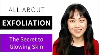 How to Get Glowing Skin: All About Exfoliation! Lab Muffin Beauty Science