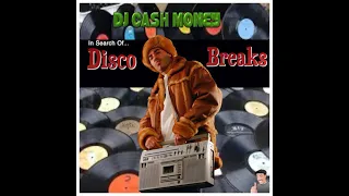 DJ Cash Money presents: In Search Of Disco Breaks