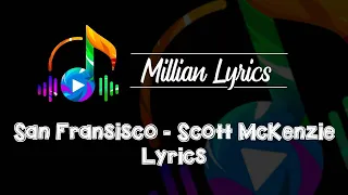 San Francisco - Scott McKenzie (Lyrics)