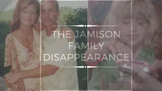 The  Mysterious Jamison Family Disappearance.