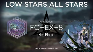 Arknights What The Firelight Casts FC-EX-8 Low Rarity + Medal Guide