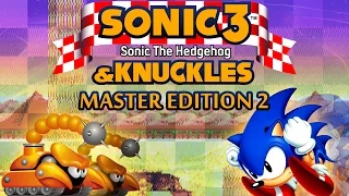 Sonic 3 & Knuckles: Master Edition 2 - Walkthrough