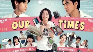 Watch Our Times Movie English Sub Full