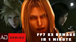 FF7 Remake E3 1 Minute Summary (Mindblown!)