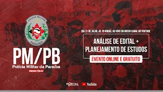 CONCURSO PM PB: ANÁLISE DE EDITAL + PLANEJAMENTO DE ESTUDOS