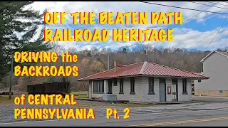 Off The Beaten Path, Pt. 2:  Vestiges of the East Broad Top RR