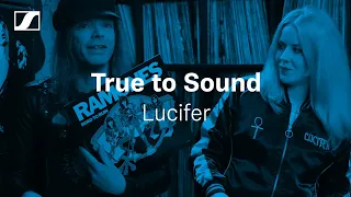 Rock Royalty Lucifer Interview & Album Picks - True To Sound | Sennheiser