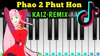 Phao 2 Phut Hon | Tik Tok | pháo 2 phút hơn | Kaiz Remix | Piano Tutorial