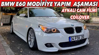 BMW E60 MODİFİYE YAPIM AŞAMASI. AYNALI CAM FİLMİ YASAK MI ?