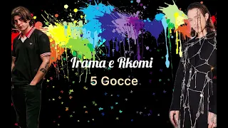 Irama Feat. Rkomi - 5 Gocce