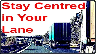 How to Stay in the Centre of Your Lane - Steering in a straight line