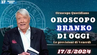 Oroscopo di Branko di Oggi, 17 Maggio 2024: Cosa Dicono le Stelle per il Tuo Segno