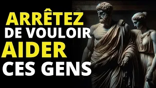 9 TYPES DE PERSONNES À NE PAS AIDER | SAGESSE STOÏCIENNE