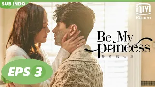 【FULL】Be My Princess [EP3 ] Mu Tingzhou & Mingwei Berlatih Adegan Ciuman【INDO SUB】| iQiyi Indonesia