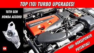 Top (10) TURBO Upgrades for Serious POWER!  //  10th Gen (2018-2022) Honda Accord