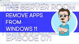 Removing Applications from Windows 11 ISO Image – The Server Room #071