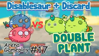 Axie Infinity Disablesaur + Discard Team Vs DOUBPLE PLANT | Arena Gameplay #17 | Tagalog