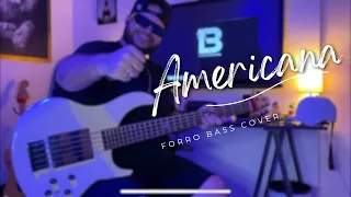 AMERICANA | FORRÓ BASS COVER | @olucasbass |