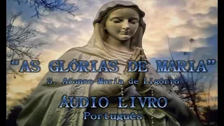As Glórias de Maria Livro por Afonso de Ligório - 1ª parte audiobook