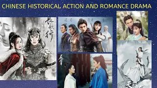 CHINESE HISTORICAL ACTION AND ROMANCE DRAMA LIST