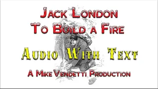 To Build a Fire Audio Book With Text