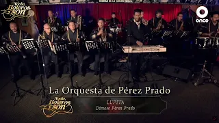 Lupita - La Orquesta de Pérez Prado - Noche, Boleros y Son