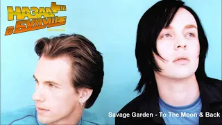 Savage Garden - To The Moon & Back (Back to the Future Remix)