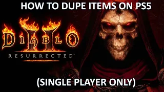 Diablo 2 Resurrected Duping Method on PS5 (Single Player)