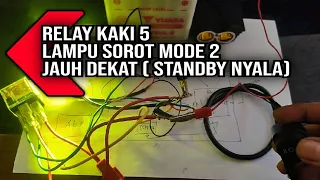 🔴 ( SKEMA RANGKAIAN ) Relay Set Kaki 5 Mode 2 ( Jauh Dekat ) Control Positif