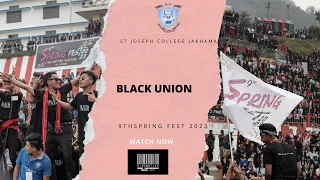 I M GONNA MISS MY COLLEGE DAYS : BLACK UNION |  THE 9TH SPRING FEST 2023 |  ST JOSEPH'S COLLEGE