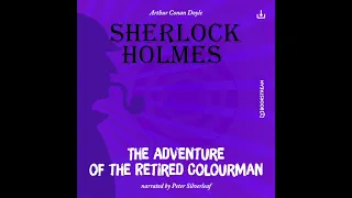 Sherlock Holmes: The Original | The Adventure of the Retired Colourman (Full Thriller Audiobook)