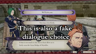 Three Houses Step 16: Pick fake dialogue options that don't matter