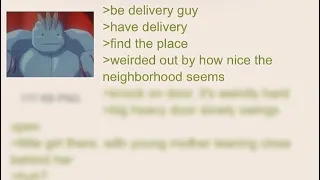 Anon does a totally normal delivery - 4chan greentext storytime