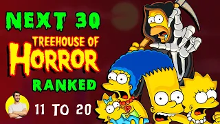 Next 30 SIMPSONS TREEHOUSE OF HORROR Ranked Worst to Best (Episodes 11 - 20)