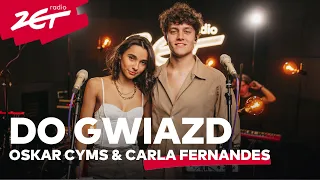 Oskar Cyms & Carla Fernandes - Do gwiazd #ZETakustycznie