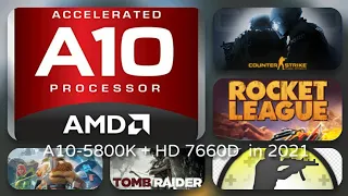 A10 5800K + HD 7660D | Test in 19 Games | My Favorite APU a decade ago