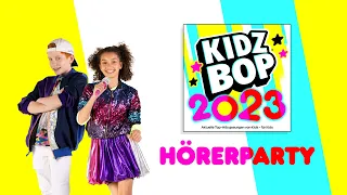 KIDZ BOP 2023 Vol. 2 - Hörerparty [23min]