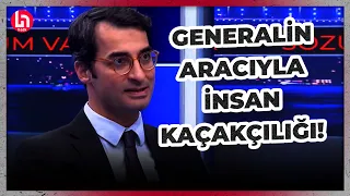 Tuğgeneralin makam aracıyla Suriye'den insan kaçırılmış! Barış Terkoğlu anlattı...