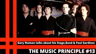 Gary Numan talks about his Stage,Band & Paul Gardiner