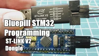 Blue-pill STM32 Programming Using ST-LINK V2 Dongle