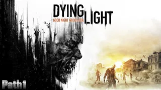 Survival secrets in Dying Light 1 | Part1 | PC