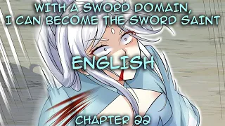 (English) With A Sword Domain, I Can Become The Sword Saint Chapter 22 | Revenge