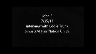 John 5 interview with Eddie Trunk 7/15/13