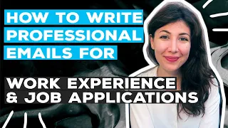 How to Write Professional Emails | Work Experience or Job Applications | Atousa