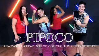 Ana Castela - Pipoco ft. @MELODY OFICIAL e @DJ Chris no Beat | COREOGRAFIA -FREEDANCE