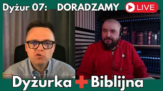 Doradzamy | Dyżurka Biblijna, Fabian Błaszkiewicz | Dyżur 07