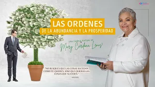 LAS ORDENES DE LA ABUNDANCIA Y LA PROSPERIDAD - MARY CARDONA LENIS
