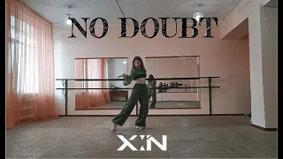 "NO DOUBT" - X:IN | Dance cover