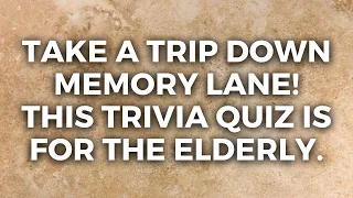 This Quiz Is For Seniors Who Are Clever. Can You Finish This Quiz?