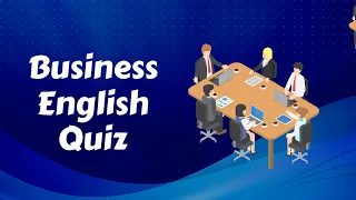 Business English Quiz